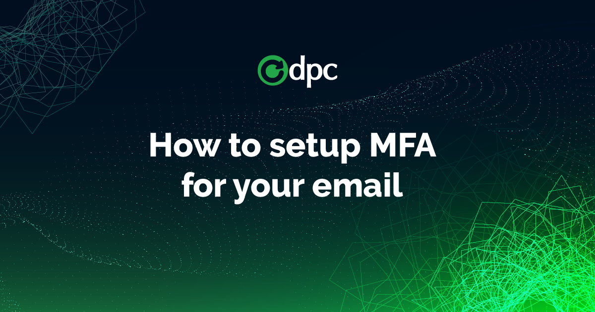 How To Setup MFA For Your Email
