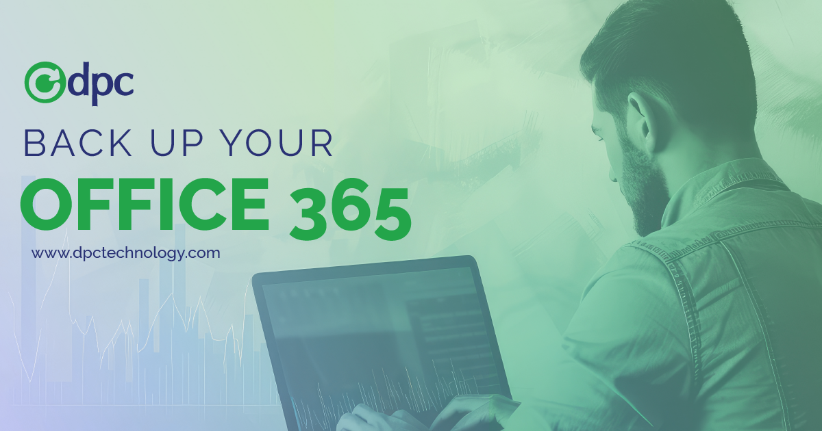 Why Backing Up Your Office 365 is Essential